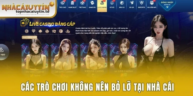 Các trò chơi không nên bỏ lỡ tại nhà cái