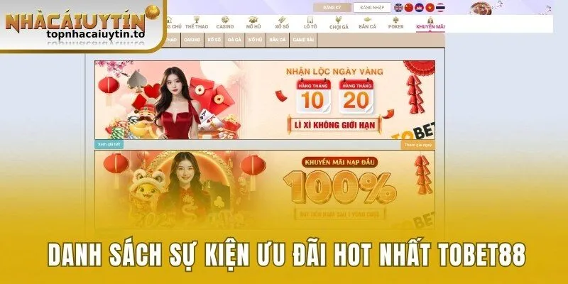 Danh sách sự kiện ưu đãi hot nhất nhà cái Tobet88