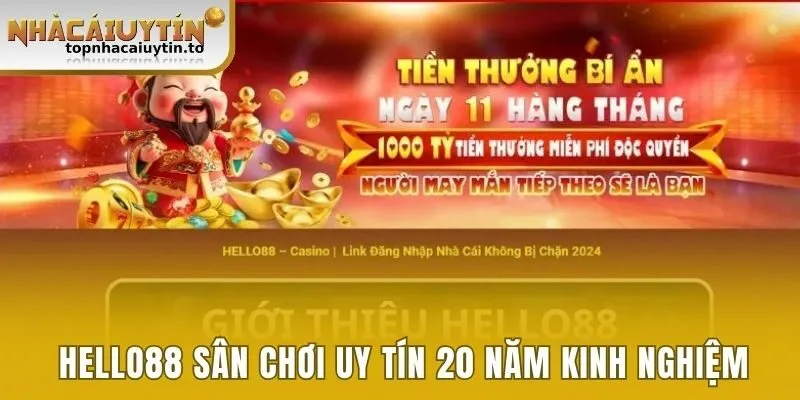 Hello88 sân chơi uy tín 20 năm kinh nghiệm 