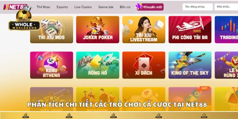 Phân tích chi tiết các trò chơi cá cược tại Net88