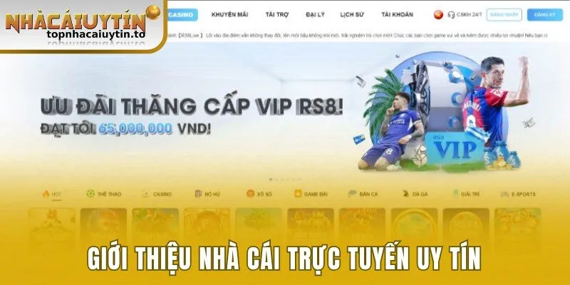 Thông tin giới thiệu nhà cái trực tuyến uy tín hiện nay