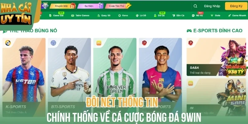 Đôi nét thông tin chính thống về cá cược bóng đá 9Win
